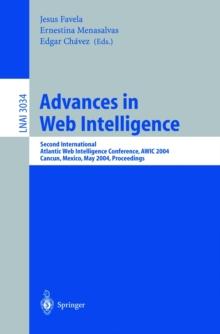 Advances in Web Intelligence : Second International Atlantic Web Intelligence Conference, AWIC 2004, Cancun, Mexico, May 16-19, 2004. Proceedings