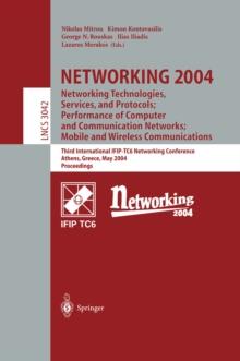 NETWORKING 2004: Networking Technologies, Services, and Protocols; Performance of Computer and Communication Networks; Mobile and Wireless Communications : Networking Technologies, Services, and Proto