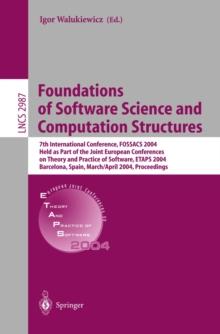 Foundations of Software Science and Computation Structures : 7th International Conference, FOSSACS 2004, Held as Part of the Joint European Conferences on Theory and Practice of Software, ETAPS 2004,