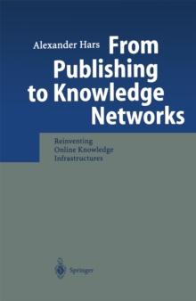 From Publishing to Knowledge Networks : Reinventing Online Knowledge Infrastructures