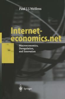 Interneteconomics.net : Macroeconomics, Deregulation, and Innovation