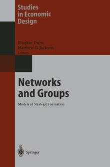 Networks and Groups : Models of Strategic Formation