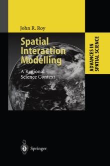 Spatial Interaction Modelling : A Regional Science Context