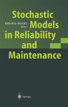 Stochastic Models in Reliability and Maintenance