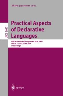 Practical Aspects of Declarative Languages : 6th International Symposium, PADL 2004, Dallas, TX, USA, June 18-19, 2004, Proceedings