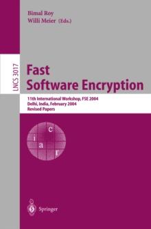 Fast Software Encryption : 11th International Workshop, FSE 2004, Delhi, India, February 5-7, 2004, Revised Papers