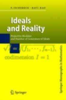 Ideals and Reality : Projective Modules and Number of Generators of Ideals