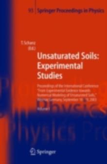 Unsaturated Soils: Experimental Studies : Proceedings of the International Conference "From Experimental Evidence towards Numerical Modeling of Unsaturated Soils", Weimar, Germany, September 18-19, 20