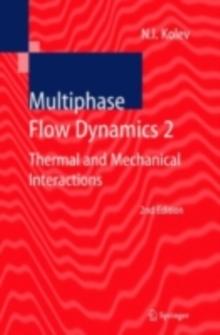 Multiphase Flow Dynamics 2 : Thermal and Mechanical Interactions