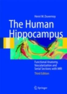 The Human Hippocampus : Functional Anatomy, Vascularization and Serial Sections with MRI