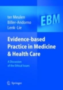 Evidence-based Practice in Medicine and Health Care : A Discussion of the Ethical Issues