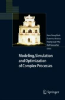 Modeling, Simulation and Optimization of Complex Processes : Proceedings of the International Conference on High Performance Scientific Computing, March 10-14, 2003, Hanoi, Vietnam