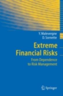 Extreme Financial Risks : From Dependence to Risk Management