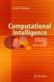 Computational Intelligence : Principles, Techniques and Applications