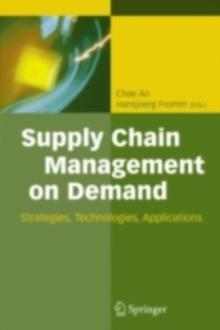 Supply Chain Management on Demand : Strategies and Technologies, Applications