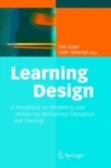 Learning Design : A Handbook on Modelling and Delivering Networked Education and Training