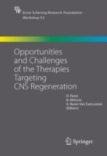 Opportunities and Challenges of the Therapies Targeting CNS Regeneration