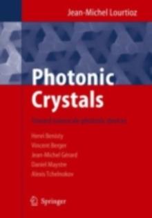 Photonic Crystals : Towards Nanoscale Photonic Devices