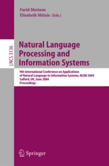 Natural Language Processing and Information Systems : 9th International Conference on Applications of Natural Languages to Information Systems, NLDB 2004, Salford, UK, June 23-25, 2004, Proceedings