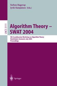 Algorithm Theory - SWAT 2004 : 9th Scandinavian Workshop on Algorithm Theory, Humlebaek, Denmark, July 8-10, 2004, Proceedings