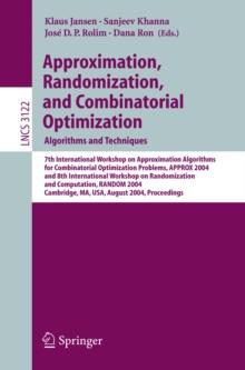 Approximation, Randomization and Combinatorial Optimization. Algorithms and Techniques : 7th International Workshop on Approximation Algorithms for Combinatorial Optimization Problems, APPROX 2004 and