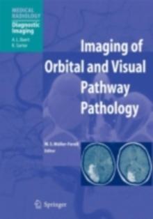 Imaging of Orbital and Visual Pathway Pathology