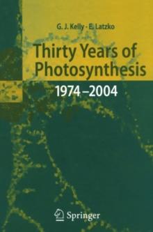 Thirty Years of Photosynthesis : 1974 - 2004