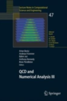 QCD and Numerical Analysis III : Proceedings of the Third International Workshop on Numerical Analysis and Lattice QCD, Edinburgh, June-July 2003