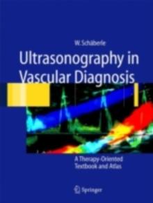 Ultrasonography in Vascular Diagnosis : A Therapy-Oriented Textbook and Atlas