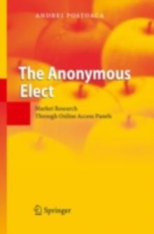 The Anonymous Elect : Market Research Through Online Access Panels