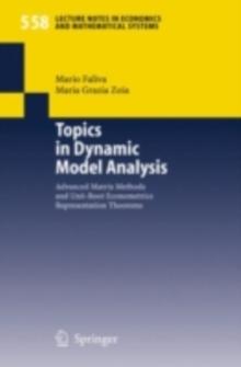 Topics in Dynamic Model Analysis : Advanced Matrix Methods and Unit-Root Econometrics Representation Theorems