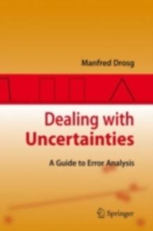 Dealing with Uncertainties : A Guide to Error Analysis