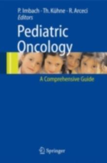 Pediatric Oncology : A Comprehensive Guide