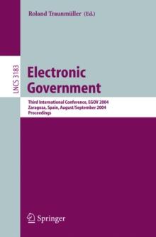 Electronic Government : Third International Conference, EGOV 2004, Zaragoza, Spain, August 30-September 3, 2004, Proceedings