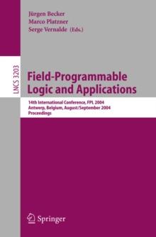 Field Programmable Logic and Application : 14th International Conference , FPL 2004, Leuven, Belgium, August 30-September 1, 2004, Proceedings