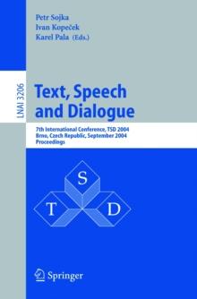 Text, Speech and Dialogue : 7th International Conference, TSD 2004, Brno, Czech Republic, September 8-11, 2004, Proceedings