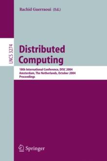 Distributed Computing : 18th International Conference, DISC 2004, Amsterdam, The Netherlands, October 4-8, 2004. Proceedings