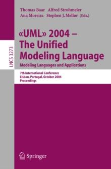 UML 2004 - The Unified Modeling Language : Modeling Languages and Applications. 7th International Conference, Lisbon, Portugal, October 11-15, 2004. Proceedings