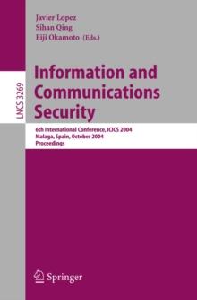 Information and Communications Security : 6th International Conference, ICICS 2004, Malaga, Spain, October 27-29, 2004. Proceedings