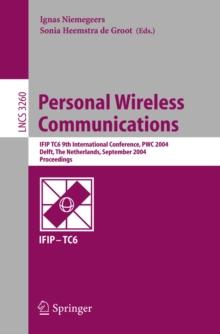 Personal Wireless Communications : IFIP TC6 9th International Conference, PWC 2004, Delft, The Netherlands, September 21-23, 2004, Proceedings