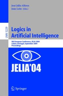 Logics in Artificial Intelligence : 9th European Conference, JELIA 2004, Lisbon, Portugal, September 27-30, 2004, Proceedings