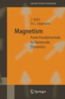 Magnetism : From Fundamentals to Nanoscale Dynamics