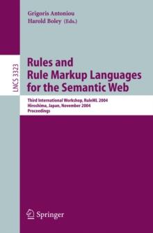 Rules and Rule Markup Languages for the Semantic Web : Third International Workshop, RuleML 2004, Hiroshima, Japan, November 8, 2004, Proceedings