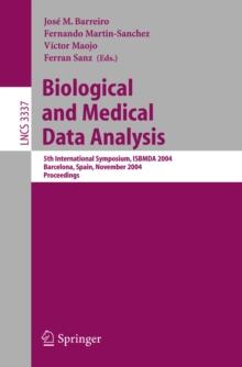 Biological and Medical Data Analysis : 5th International Symposium, ISBMDA 2004, Barcelona, Spain, November 18-19, 2004, Proceedings