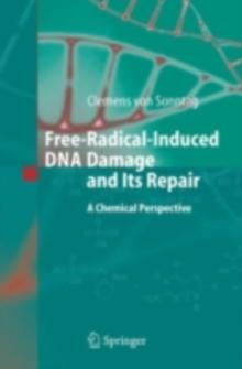 Free-Radical-Induced DNA Damage and Its Repair : A Chemical Perspective