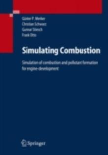 Simulating Combustion : Simulation of combustion and pollutant formation for engine-development