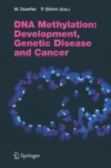 DNA Methylation: Development, Genetic Disease and Cancer