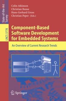 Component-Based Software Development for Embedded Systems : An Overview of Current Research Trends