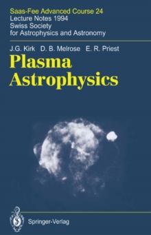 Plasma Astrophysics : Saas-Fee Advanced Course 24. Lecture Notes 1994. Swiss Society for Astrophysics and Astronomy