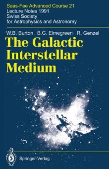 The Galactic Interstellar Medium : Saas-Fee Advanced Course 21. Lecture Notes 1991. Swiss Society for Astrophysics and Astronomy